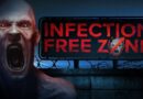 Infection Free Zone – impressions en accès anticipé
